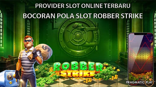 Game Slot Online Robber Strike