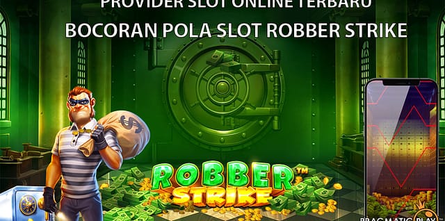 Game Slot Online Robber Strike