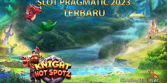 Provider Game Slot Online Knight Hot Spotz
